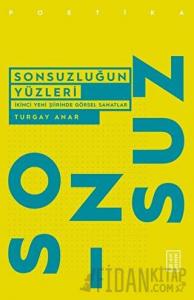 Sonsuzluğun Yüzleri