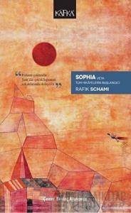 Sophia Veya Tüm Hikayelerin Başlangıcı