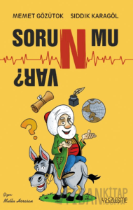 Soru/n/ mu Var?