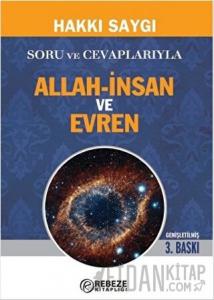 Soru ve Cevaplarıyla Allah-İnsan ve Evren