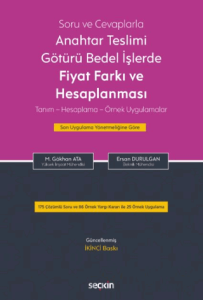 Soru ve Cevaplarla Anahtar Teslimi Götürü Bedel İşlerde Fiyat Farkı ve Hesaplanması