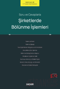 Soru ve Cevaplarla Şirketlerde Bölünme İşlemleri