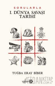 Sorularla I. Dünya Savaşı Tarihi