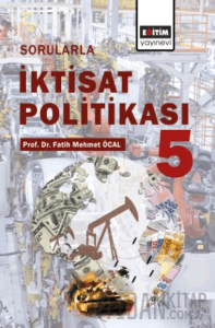 Sorularla İktisat Politikası- 5