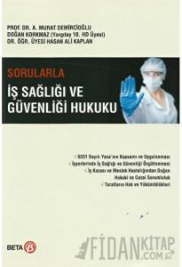 Sorularla İş Sağlığı ve Güvenliği Hukuku