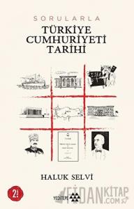 Sorularla Türkiye Cumhuriyeti Tarihi