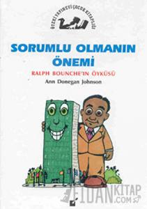 Sorumlu Olmanın Önemi - Ralph Bounche'in Öyküsü
