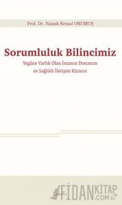 Sorumluluk Bilincimiz