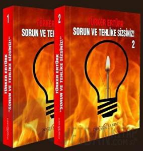 Sorun ve Tehlike Sizsiniz (2 Cilt Takım)