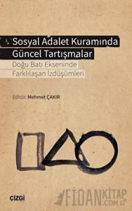 Sosyal Adalet Kuramında Güncel Tartışmalar