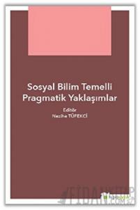 Sosyal Bilim Temelli Pragmatik Yaklaşımlar