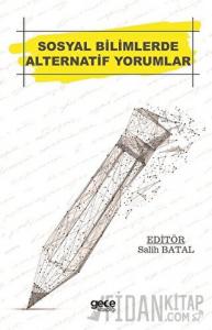 Sosyal Bilimlerde Alternatif Yorumlar