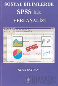 Sosyal Bilimlerde SPSS ile Veri Analizi