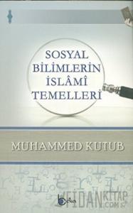 Sosyal Bilimlerin İslami Temelleri