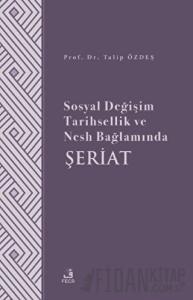 Sosyal Değişim Tarihsellik ve Nesh Bağlamında Şeriat