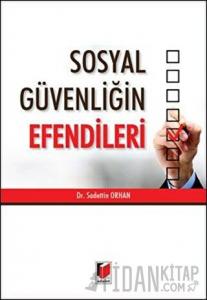 Sosyal Güvenliğin Efendileri