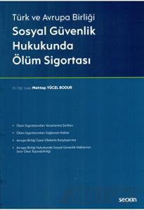Sosyal Güvenlik Hukukunda Ölüm Sigortası