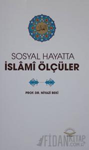 Sosyal Hayatta İslami Ölçüler