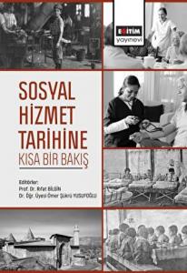 Sosyal Hizmet Tarihine Kısa Bir Bakış