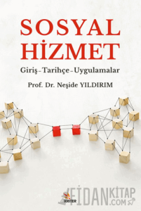 Sosyal Hizmetler/Giriş-Tarihçe-Uygulamalar