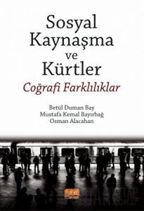 Sosyal Kaynaşma Ve Kürtler - Coğrafi Farklılıklar