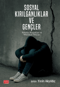 Sosyal Kırılganlıklar ve Gençler