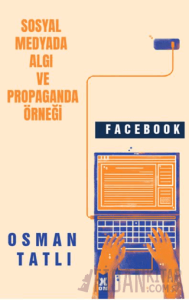 Sosyal Medyada algı ve propaganda Örneği Facebook