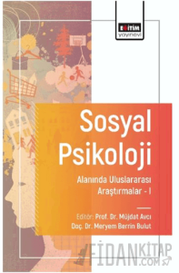 Sosyal Psikoloji Alanında Uluslararası Araştırmalar I