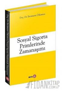 Sosyal Sigorta Primlerinde Zamanaşımı