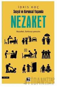 Sosyal Ve Kurumsal Yaşamda Nezaket