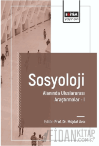 Sosyoloji Alanında Uluslararası Araştırmalar I
