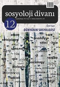 Sosyoloji Divanı Sayı: 12 Aralık 2018 Özel Sayı: Dünyanın Sosyolojisi