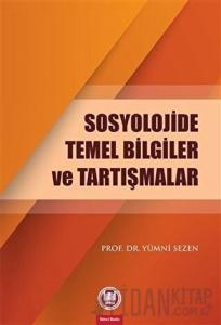 Sosyolojide Temel Bilgiler ve Tartışmalar