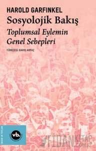 Sosyolojik Bakış Toplumsal Eylemin Genel Sebepleri