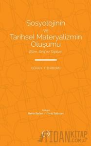Sosyolojinin ve Tarihsel Materyalizmin Oluşumu