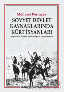Sovyet Devlet Kaynaklarında Kürt İsyanları