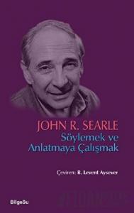 Söylemek ve Anlatmaya Çalışmak