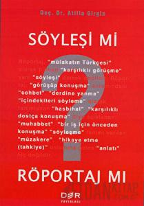 Söyleşi mi? Röportaj mı?