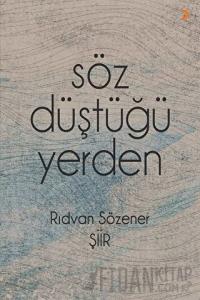 Söz Düştüğü Yerden