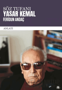 Söz Tufanı: Yaşar Kemal