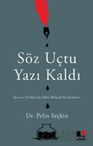 Söz Uçtu Yazı Kaldı