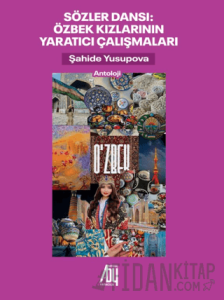 Sözler Dansı Özbek Kızlarının Yaratıcı Çalışmaları