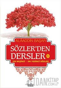 Sözler'den Dersler - 4