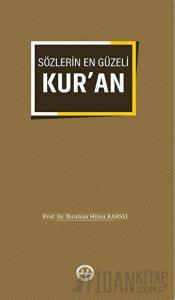 Sözlerin En Güzeli Kuran
