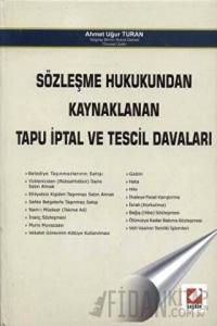 Sözleşme Hukukundan Kaynaklanan Tapu İptal ve Tescil Davaları (Ciltli)