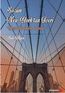 Sözüm New York’tan İçeri