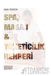 SPA Masaj ve Yöneticilik Rehberi