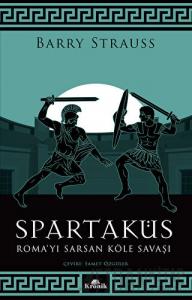Spartaküs - Roma’yı Sarsan Köle Savaşı