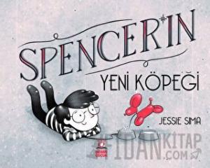 Spencer'ın Yeni Köpeği (Ciltli)