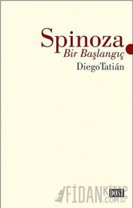 Spinoza - Bir Başlangıç